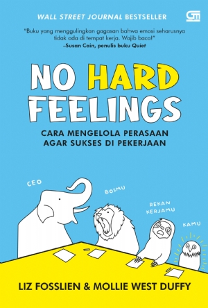 [BOOK REVIEW] No Hard Feelings: Cara Mengelola Perasaan agar Sukses di Pekerjaan